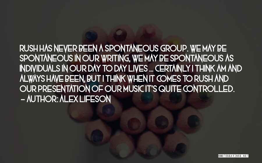 Alex Lifeson Quotes 2263572