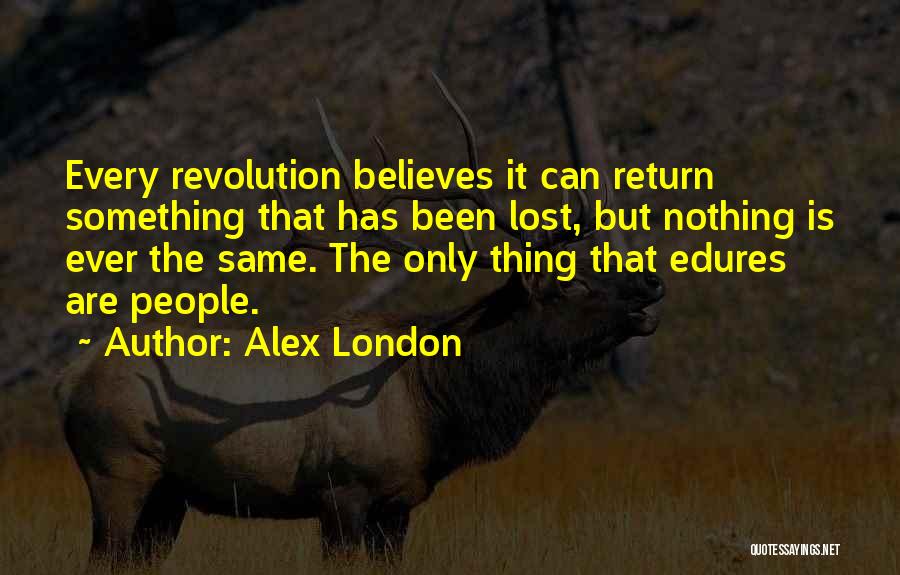 Alex London Quotes 1291169