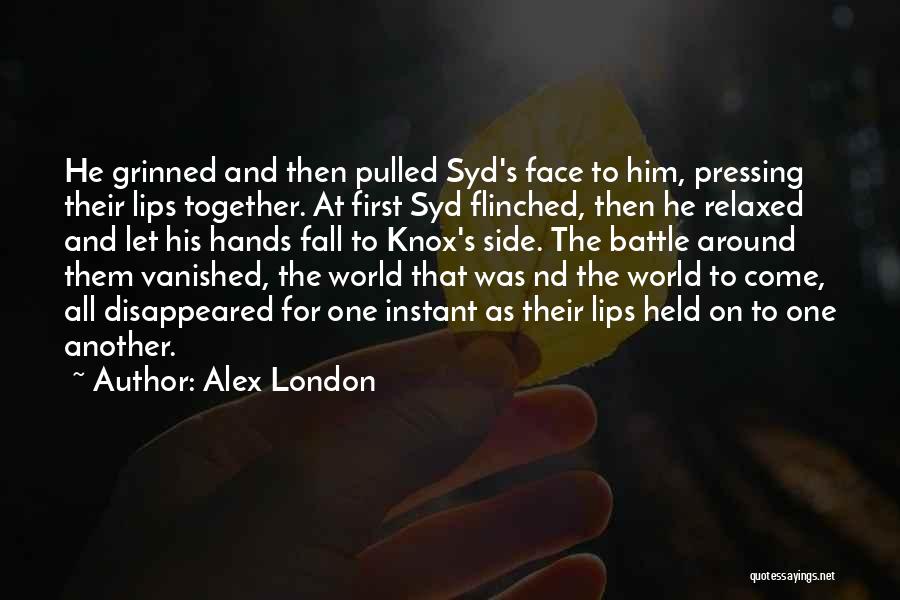 Alex London Quotes 2080934