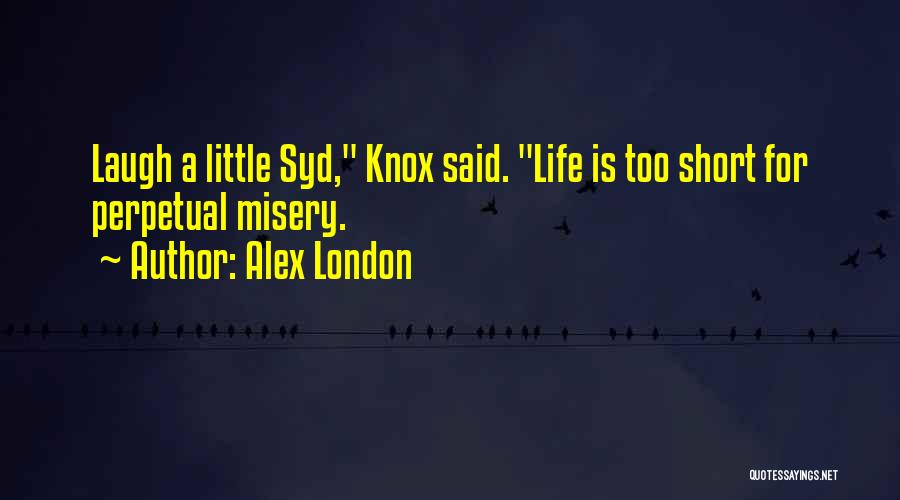 Alex London Quotes 2089881