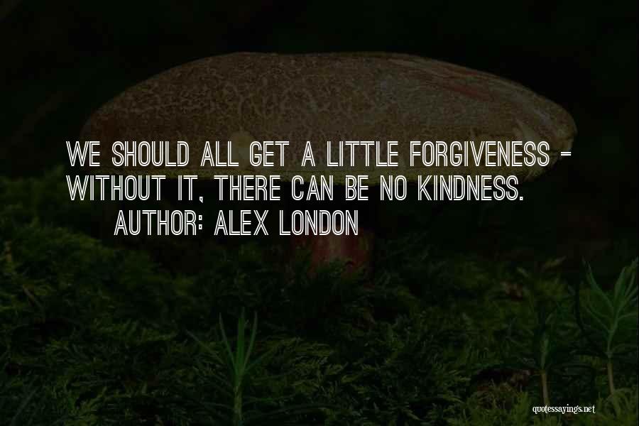 Alex London Quotes 2179652