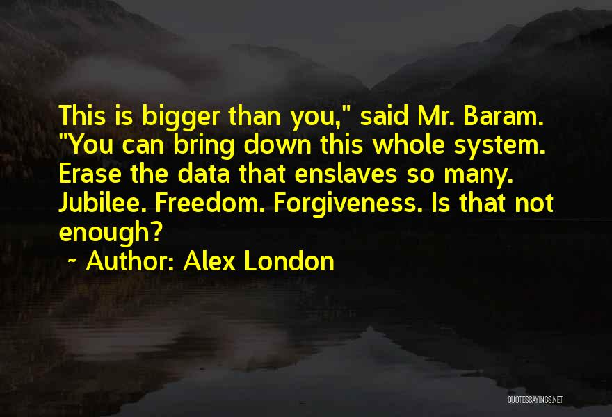 Alex London Quotes 394137