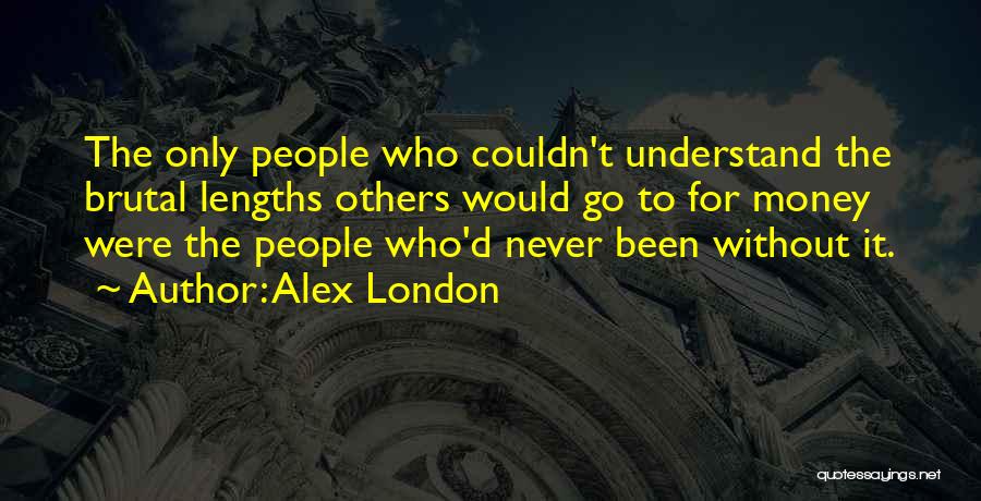 Alex London Quotes 773277