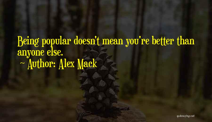 Alex Mack Quotes 1455202