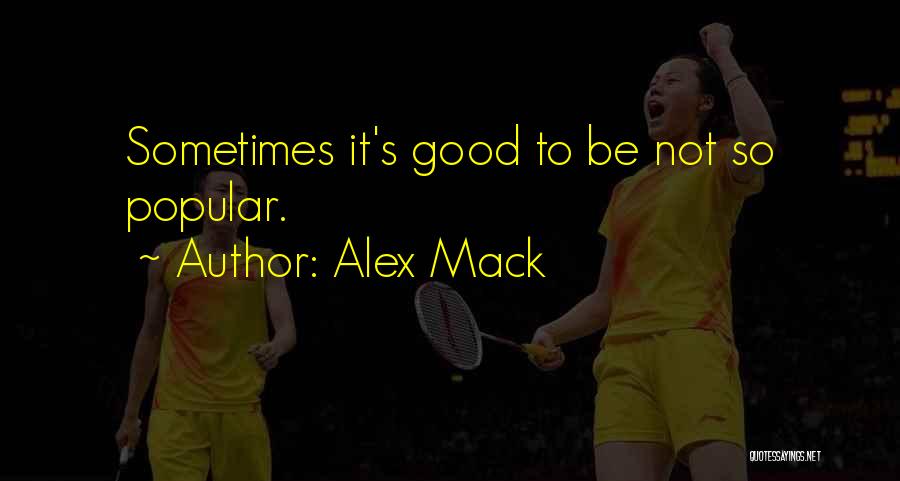 Alex Mack Quotes 2040098