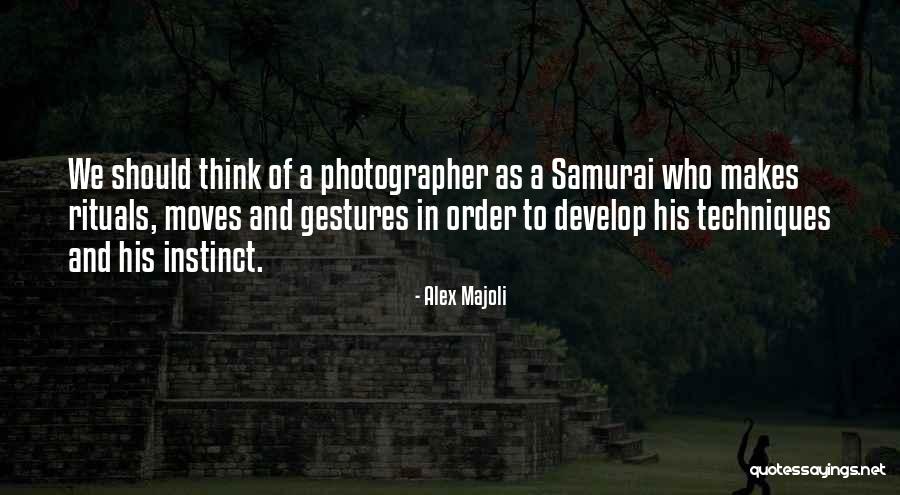 Alex Majoli Quotes 905793