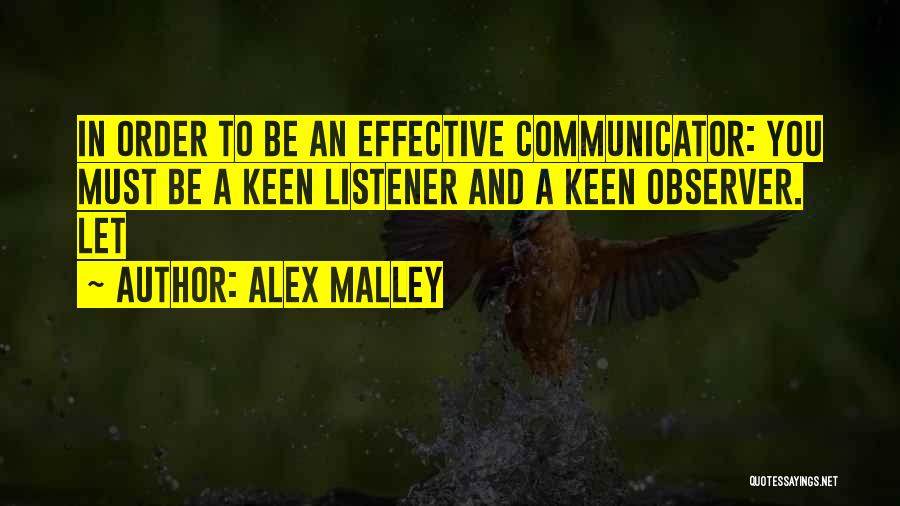 Alex Malley Quotes 489750