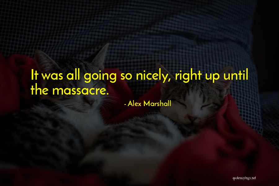 Alex Marshall Quotes 409935