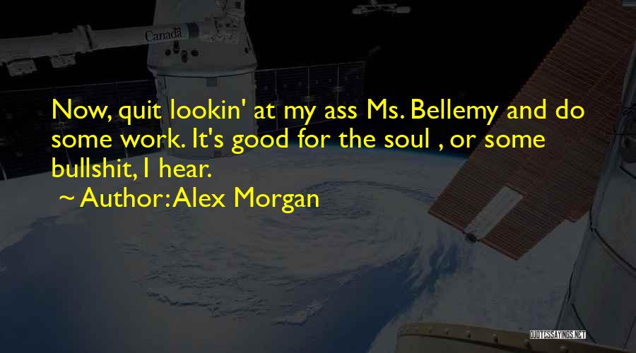 Alex Mason Quotes By Alex Morgan