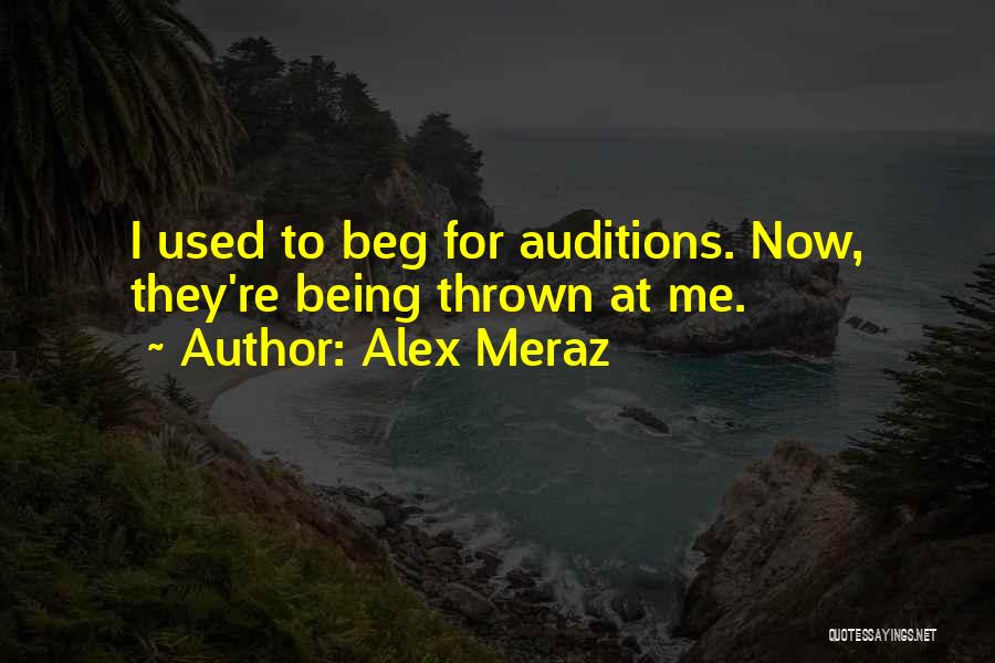 Alex Meraz Quotes 1406156