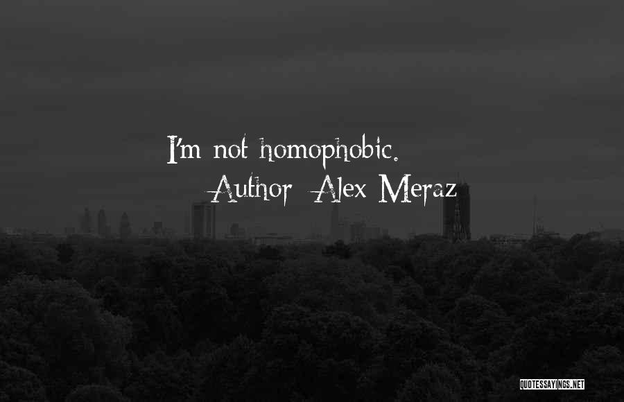 Alex Meraz Quotes 490665