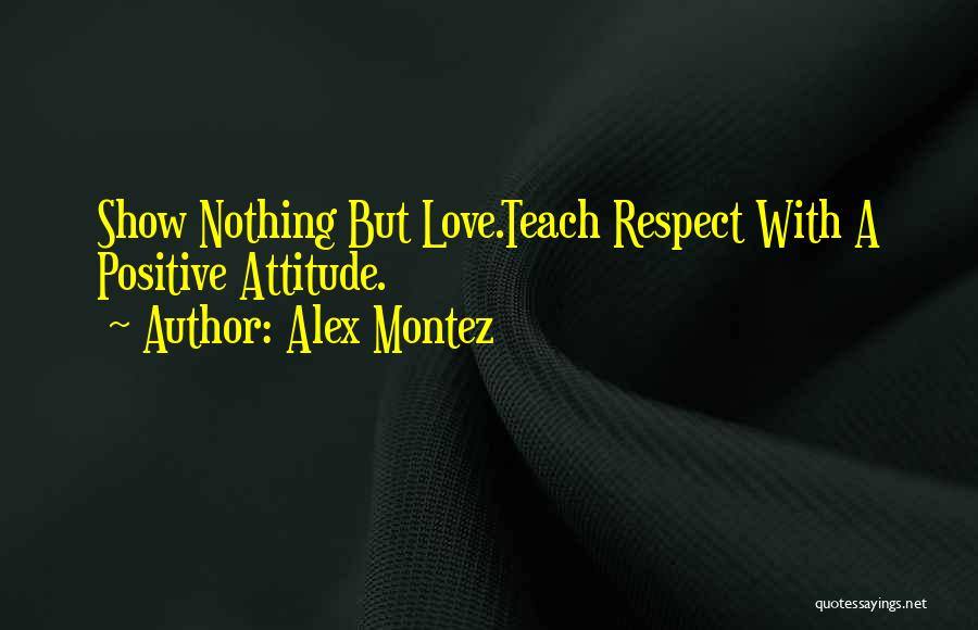Alex Montez Quotes 1033459