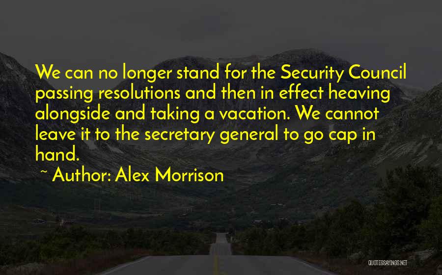 Alex Morrison Quotes 1719533