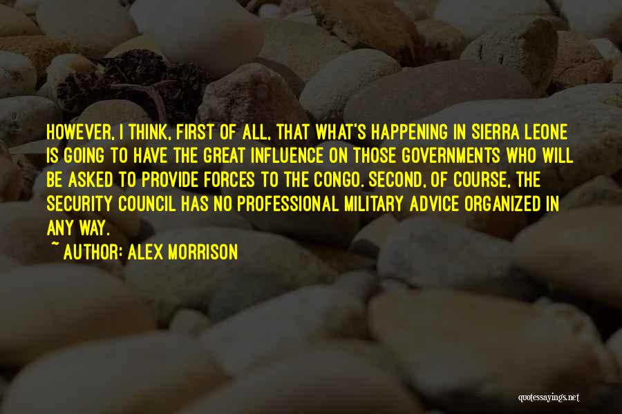 Alex Morrison Quotes 2139883