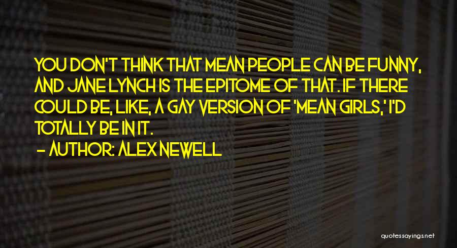 Alex Newell Quotes 1734550