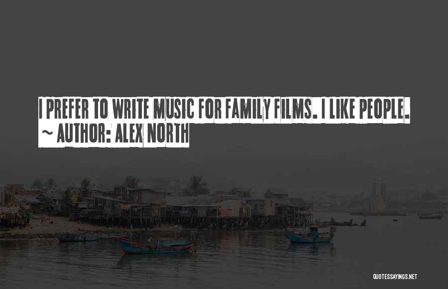 Alex North Quotes 1117687