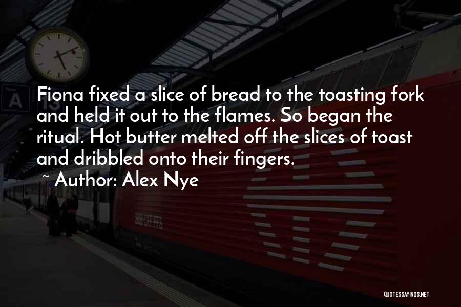 Alex Nye Quotes 827864