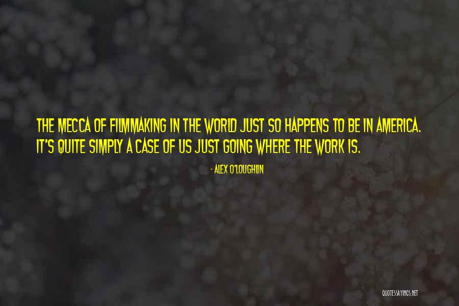 Alex O'connell Quotes By Alex O'Loughlin Alex O'connell Quotes By Alex O'Loughlin