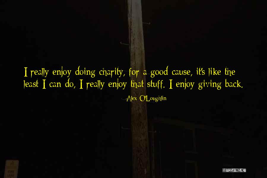 Alex O'connell Quotes By Alex O'Loughlin Alex O'connell Quotes By Alex O'Loughlin