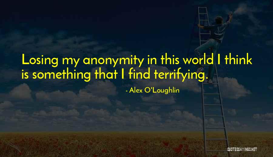 Alex O'connell Quotes By Alex O'Loughlin Alex O'connell Quotes By Alex O'Loughlin