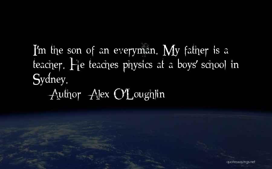 Alex O'Loughlin Quotes 858279
