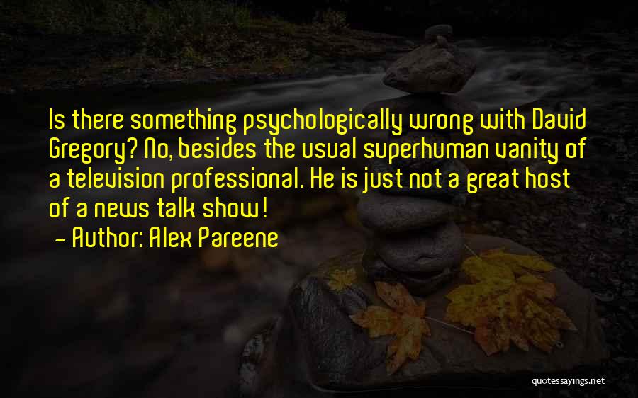 Alex Pareene Quotes 1142136