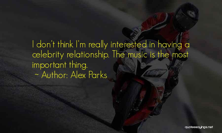 Alex Parks Quotes 1921467