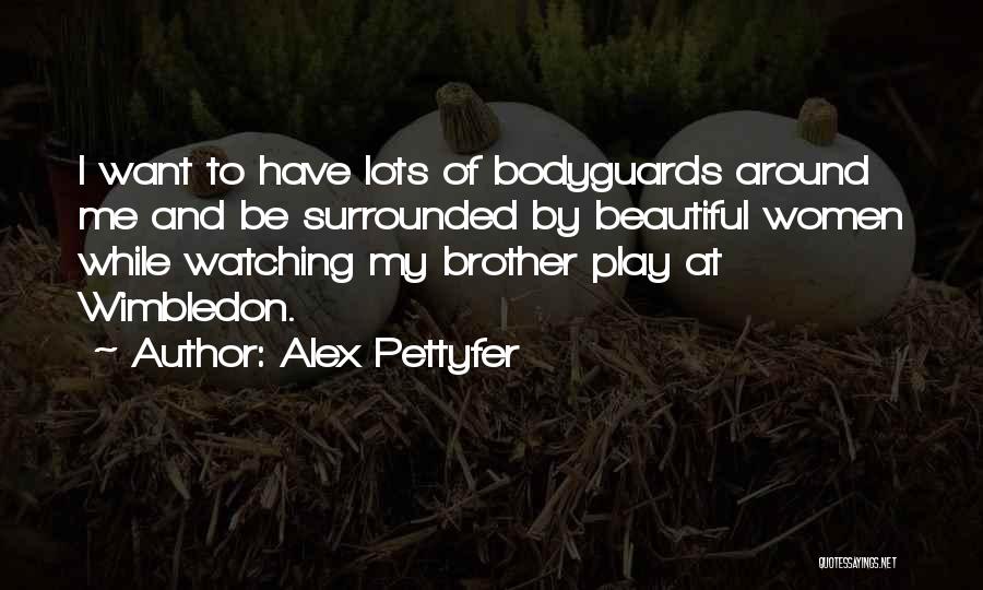 Alex Pettyfer Best Quotes By Alex Pettyfer