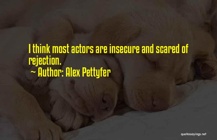 Alex Pettyfer Quotes 103518