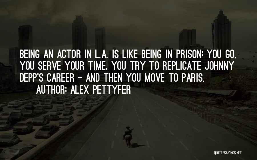 Alex Pettyfer Quotes 1498627