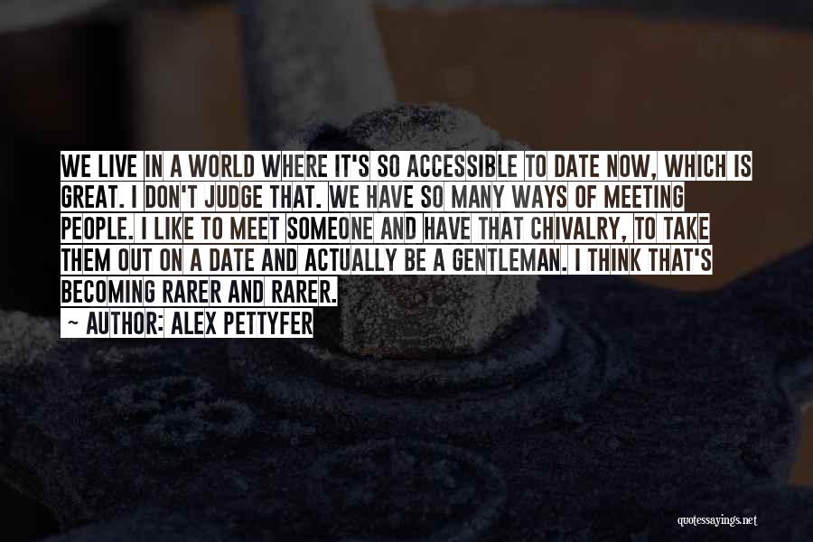 Alex Pettyfer Quotes 1944423