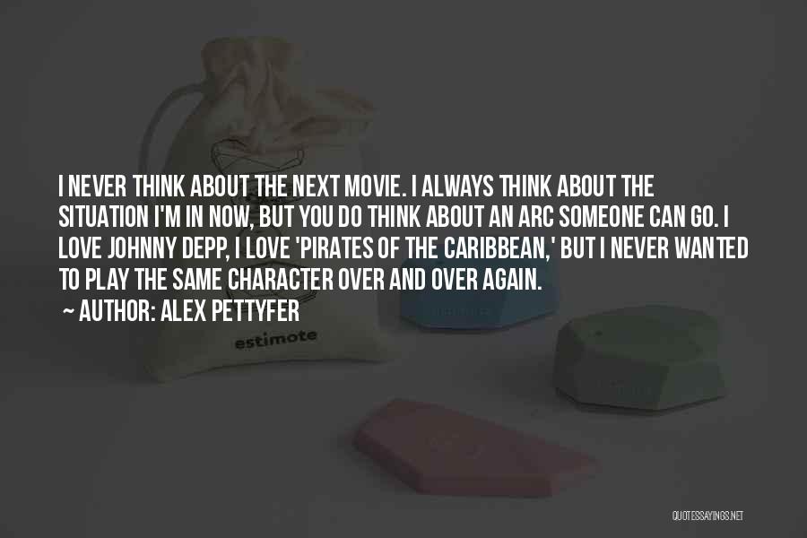 Alex Pettyfer Quotes 261299