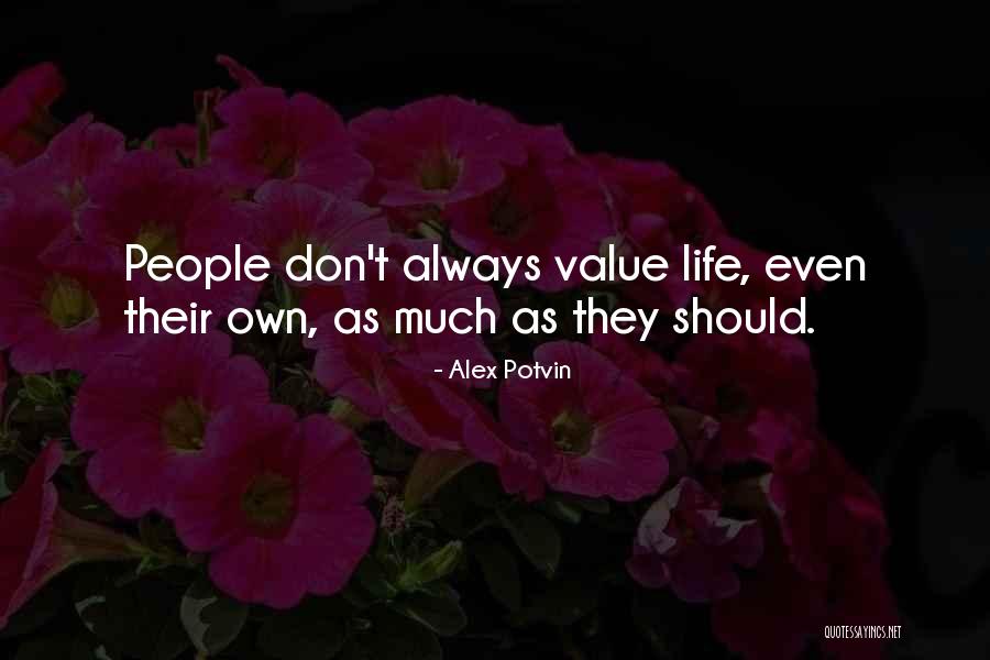 Alex Potvin Quotes 2270207 Alex Potvin Quotes 2270207