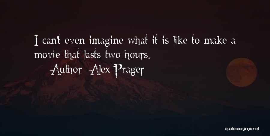 Alex Prager Quotes 1310866