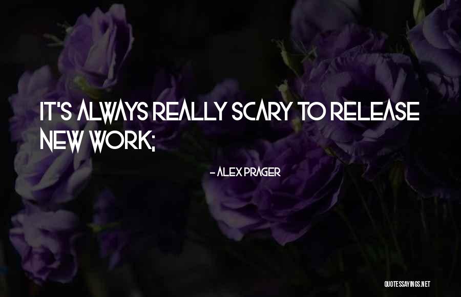 Alex Prager Quotes 704050 Alex Prager Quotes 704050