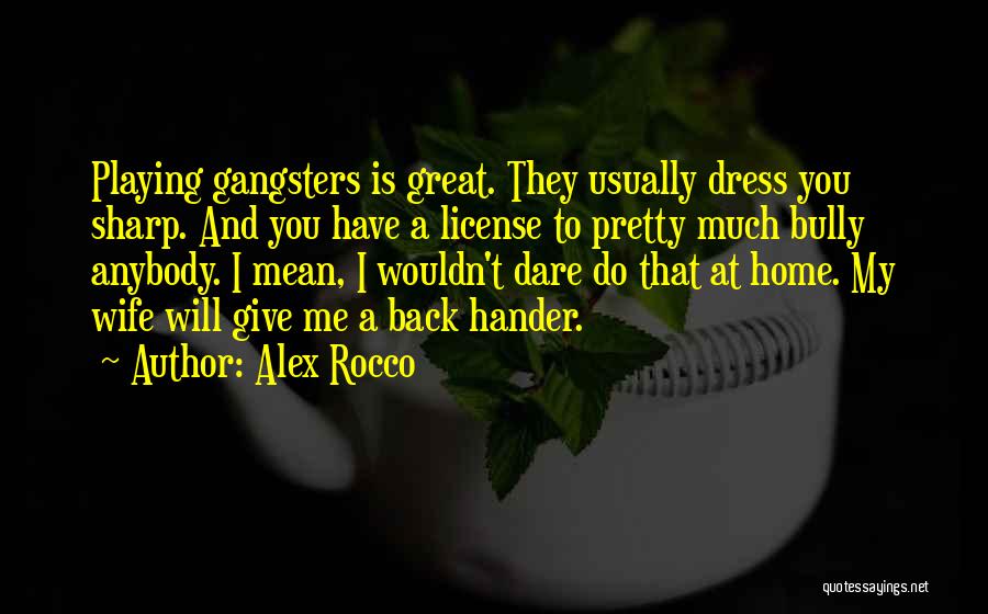 Alex Rocco Quotes 1750189