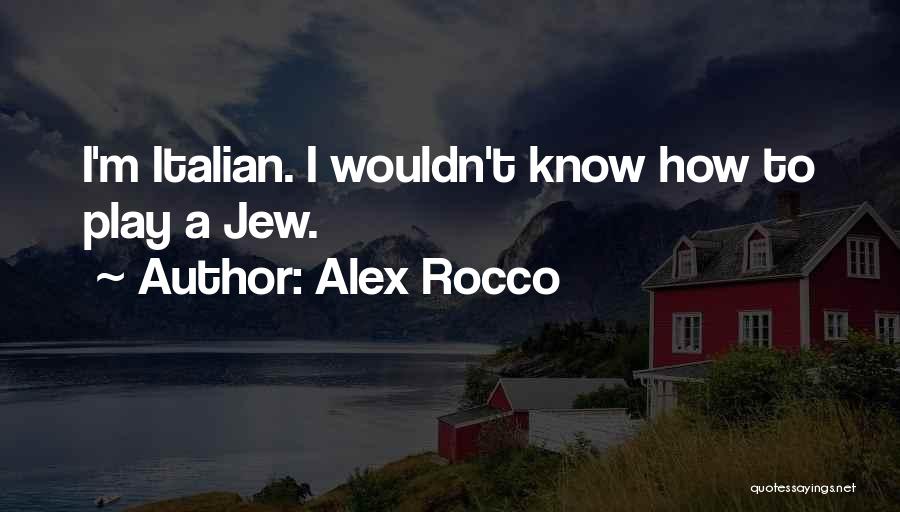 Alex Rocco Quotes 282720