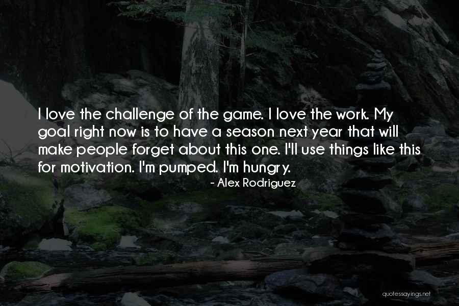 Alex Rodriguez Quotes 1315663