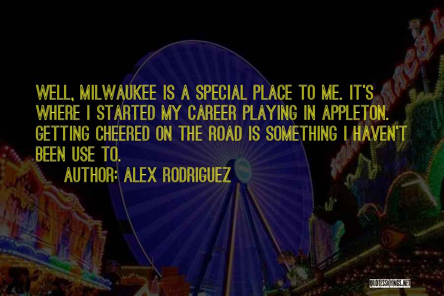 Alex Rodriguez Quotes 1326928