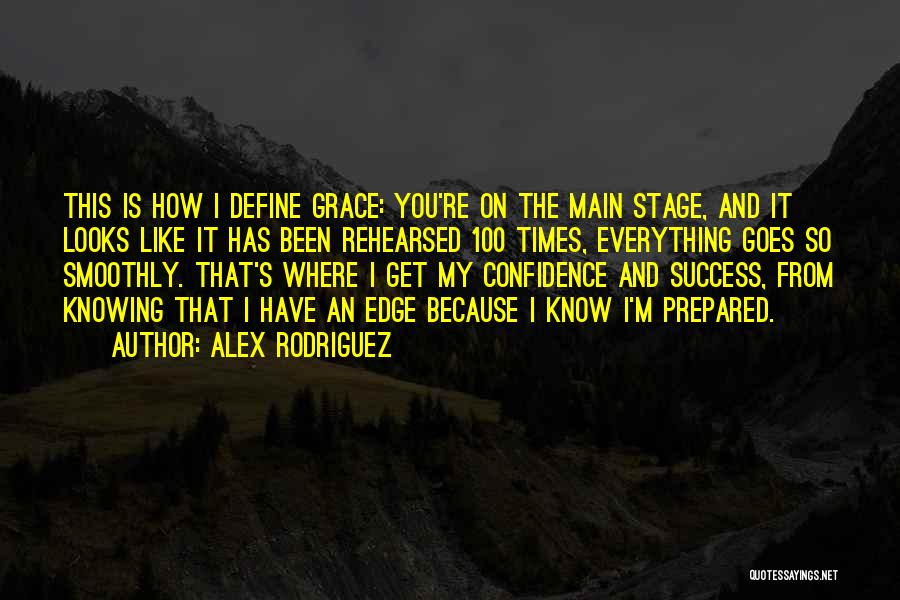 Alex Rodriguez Quotes 1468218