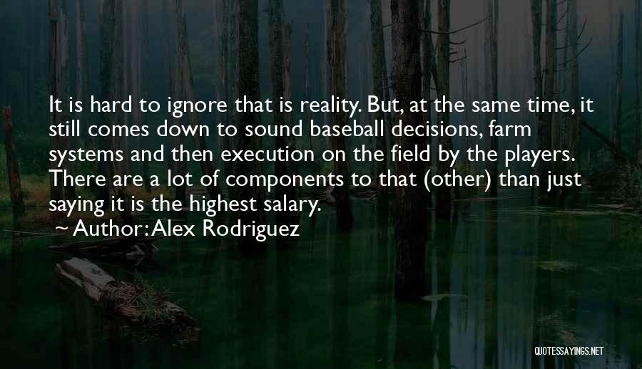 Alex Rodriguez Quotes 1482427