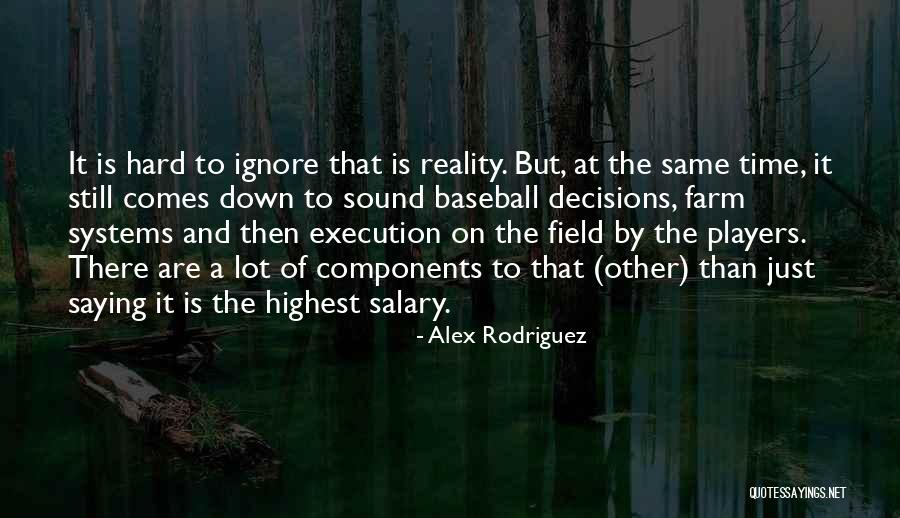 Alex Rodriguez Quotes 1482427