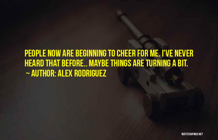 Alex Rodriguez Quotes 1641146