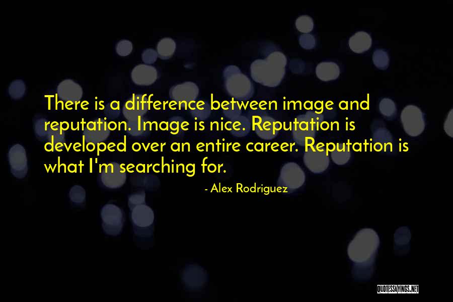 Alex Rodriguez Quotes 1900118