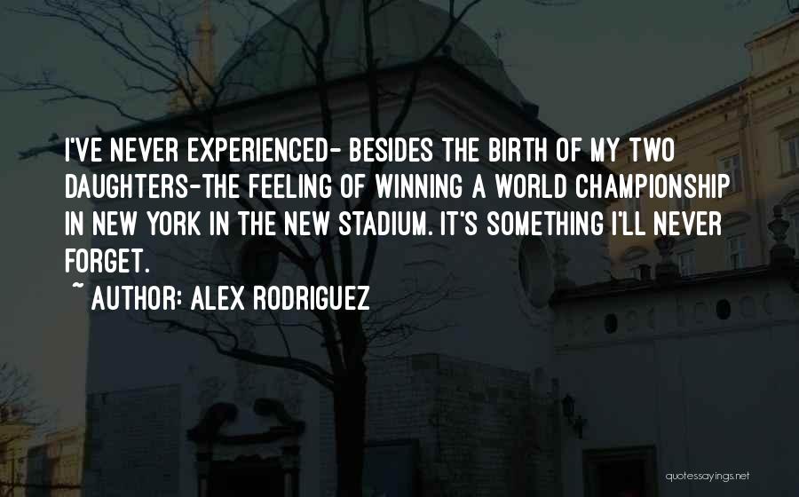 Alex Rodriguez Quotes 265213