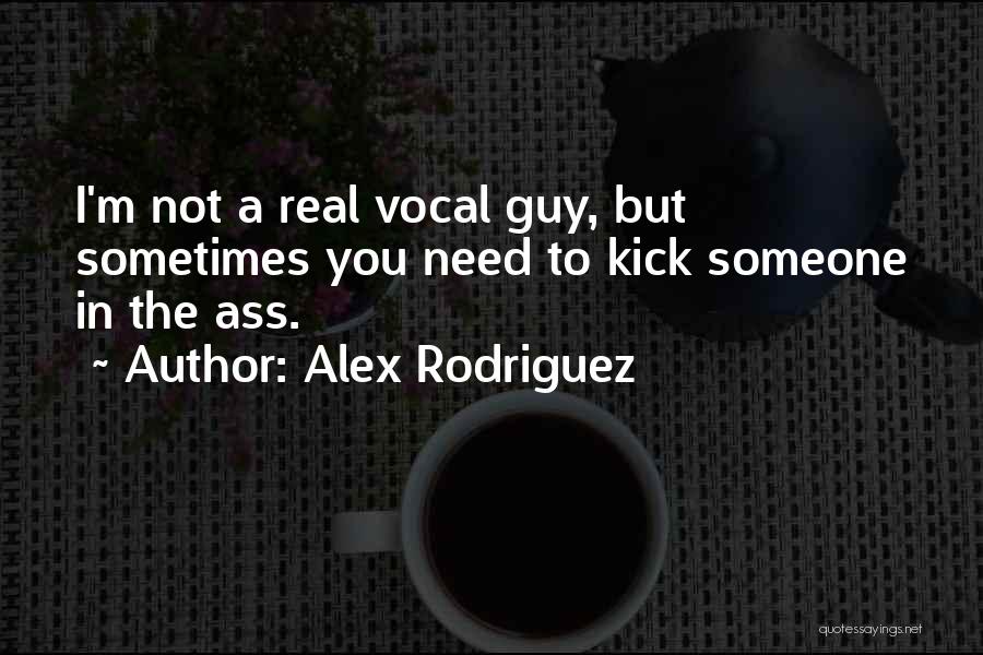 Alex Rodriguez Quotes 570909