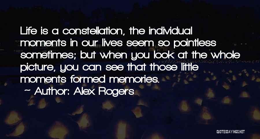 Alex Rogers Quotes 814300