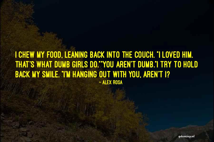 Alex Rosa Quotes 981224 Alex Rosa Quotes 981224