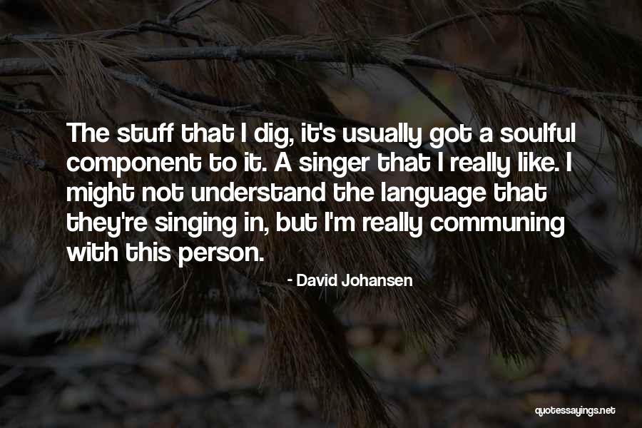 Alex Rover Quotes By David Johansen Alex Rover Quotes By David Johansen