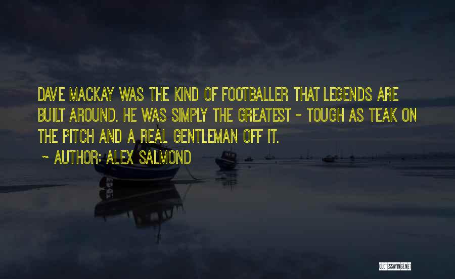 Alex Salmond Quotes 1497640